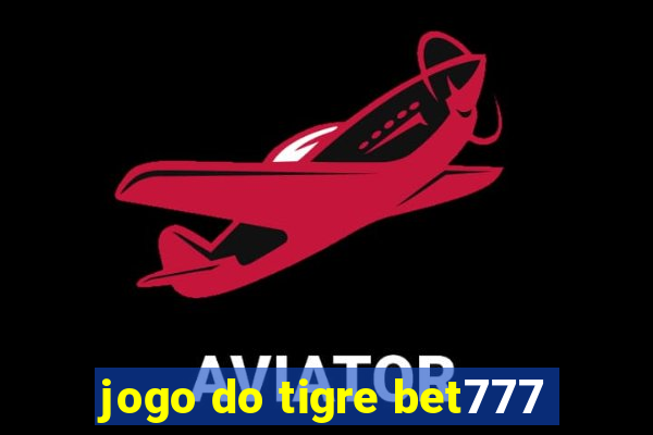 jogo do tigre bet777